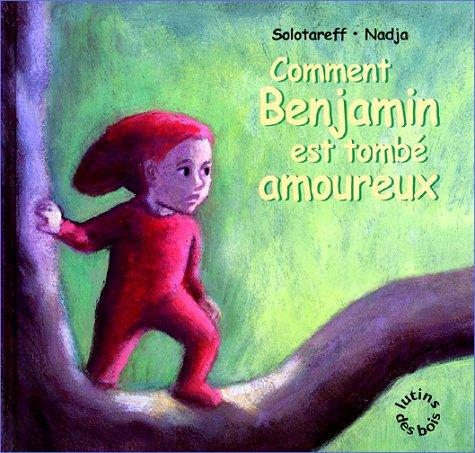 Comment Benjamin est tombé amoureux