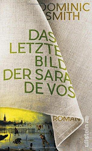 Das letzte Bild der Sara de Vos: Roman