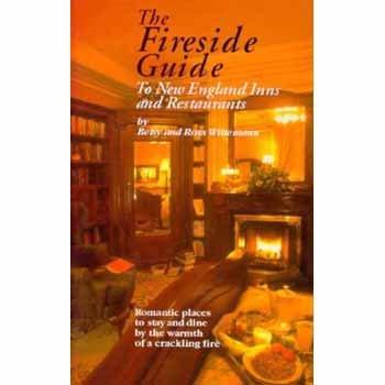 Fireside Guide: To New England Inns & Restaurants