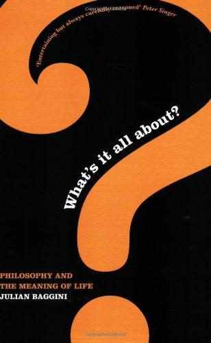 What's it All About?: Philosophy and the Meaning of Life