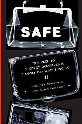 SAFE: The Race to Protect Ourselves in a Newly Dangerous World: How We Can Change the Rules of Engagement in a Newly Dangerous World