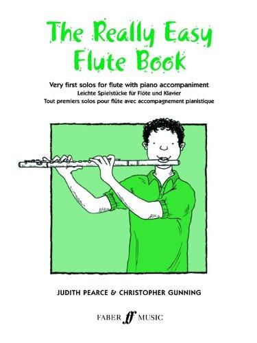 The Really Easy Flute Book. Flöte, Klavier: (With Piano) (Faber Edition)