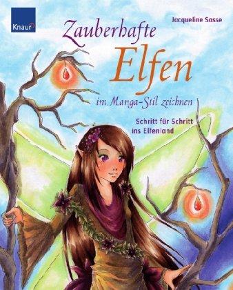 Zauberhafte Elfen im Manga-Stil zeichnen: Schritt für Schritt ins Elfenland