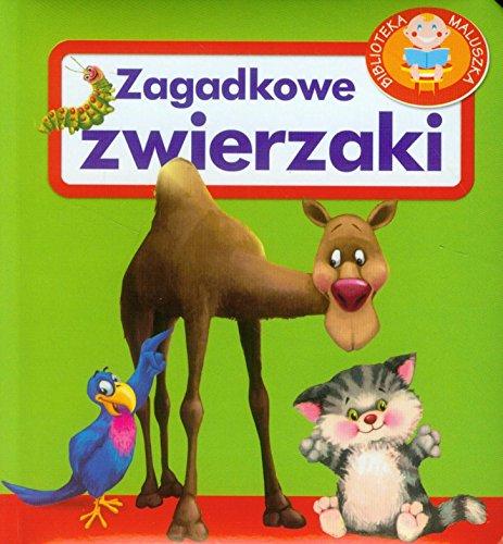 Zagadkowe zwierzaki Biblioteka maluszka