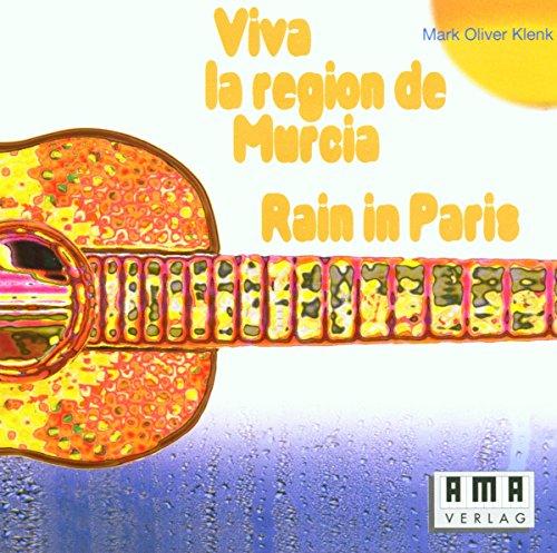 Viva la Region de Murcia/Rain in Paris