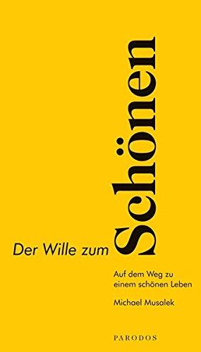 Der Wille zum Schönen I: Als alles bestimmende Naturkraft