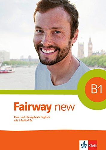 Fairway new B1: Kurs- und Übungsbuch + 2 Audio-CDs