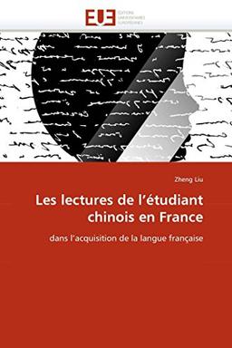 Les lectures de l'étudiant chinois en France : dans l'acquisition de la langue française