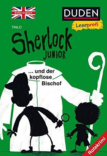 Duden Leseprofi - Sherlock Junior und der kopflose Bischof, Erstes Englisch: Ratekrimi