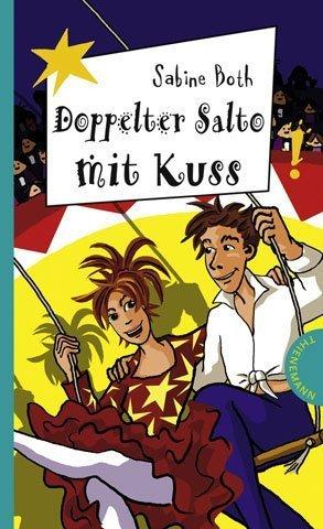 Doppelter Salto mit Kuss, aus der Reihe Freche Mädchen - freche Bücher