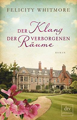 Der Klang der verborgenen Räume: Roman