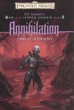 Annihilation: War of the Spide Queen, Book V (R.A Salvatore Presents the War of the Spider Queen)