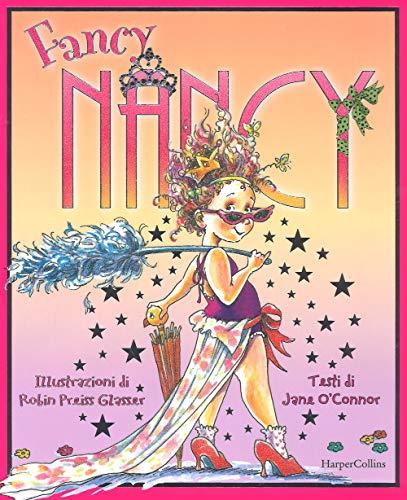 Fancy Nancy. Ediz. a colori