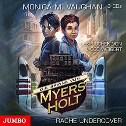 Die Spione von Myers Holt: Rache Undercover