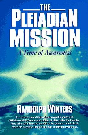 The Pleiadian Mission: A Time of Awareness