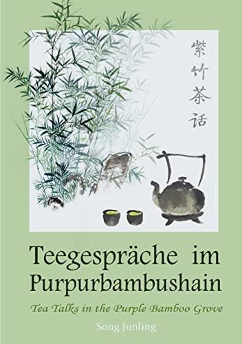 Teegespräche im Purpurbambushain