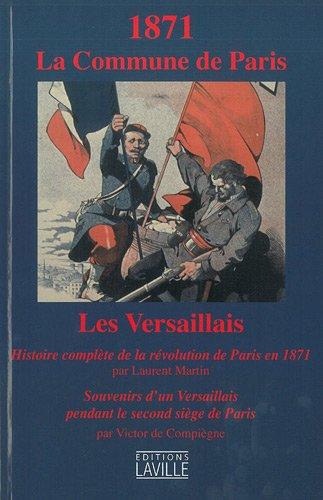 1871 La Commune de Paris : Les Versaillais