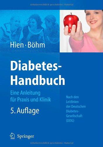 Diabetes-Handbuch: Eine Anleitung für Praxis und Klinik