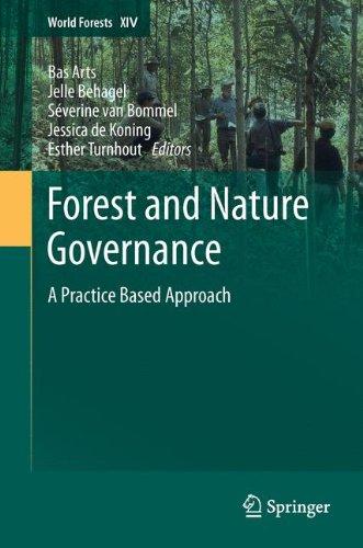 Forest and Nature Governance: A Practice Based Approach (World Forests)