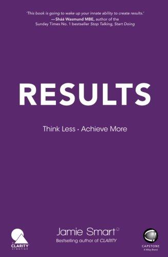 Results - Think Less. Achieve More.