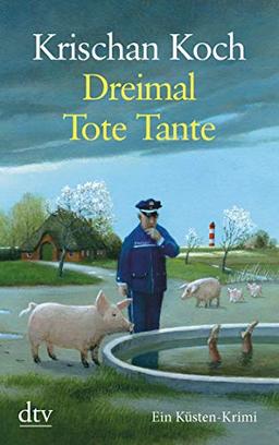 Dreimal Tote Tante: Ein Küsten-Krimi (Thies Detlefsen & Nicole Stappenbek)