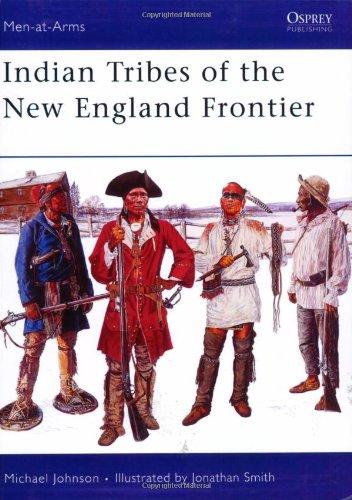 Indian Tribes of the New England Frontier (Men-at-Arms)