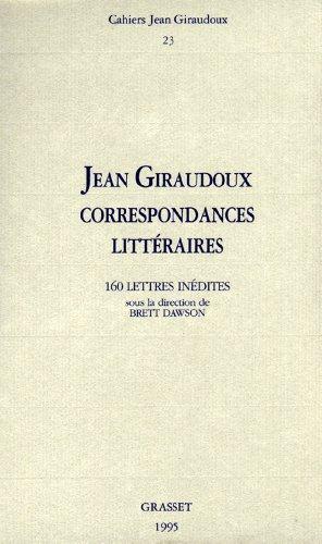 Cahiers Jean Giraudoux, n° 23. Correspondances littéraires