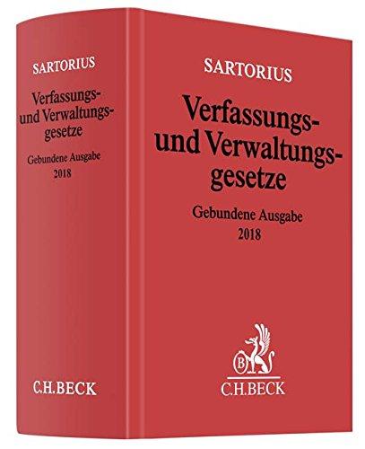 Verfassungs- und Verwaltungsgesetze: Gebundene Ausgabe 2018 - Rechtsstand: 1. April 2018 (Beck'sche Textausgaben)