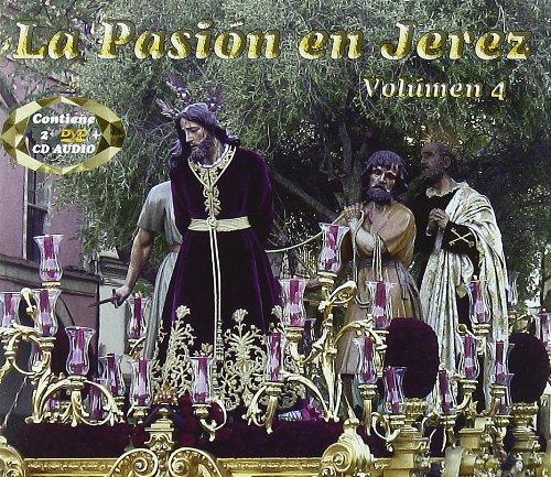 La Pasion En Jerez Volumen 4