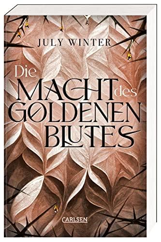 Die Macht des goldenen Blutes: Royaler High Fantasy Liebesroman über eine Prinzessin und den Sohn des Bösen