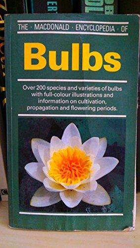 The Macdonald Encyclopaedia of Bulbs (Macdonald encyclopedias)