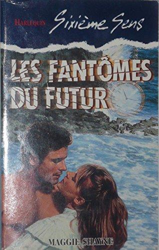 LES FANTOMES DU FUTUR - A HUSBAND IN TIME