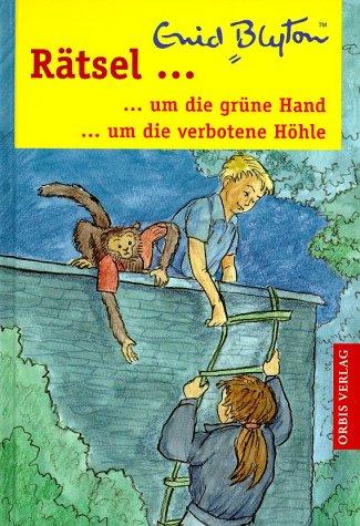 Rätsel um die grüne Hand / Rätsel um die verbotene Höhle