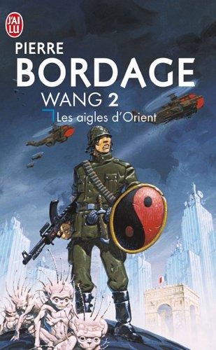 Wang, Tome 2 : Les aigles d'Orient