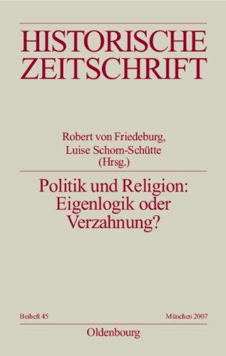 Politik und Religion: Eigenlogik oder Verzahnung?: Europa im 16. Jahrhundert