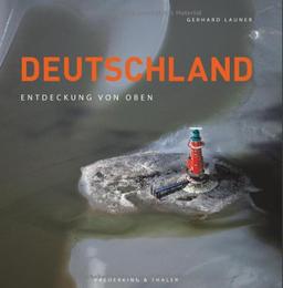 Deutschland: Entdeckung von oben