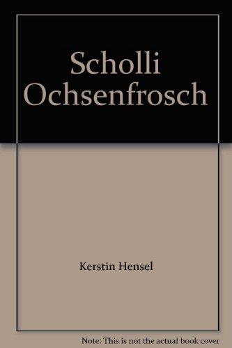 Scholli Ochsenfrosch