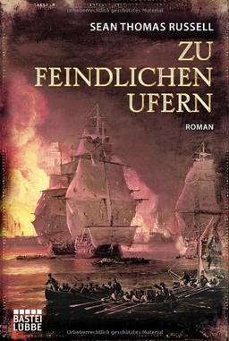 Zu feindlichen Ufern: Roman