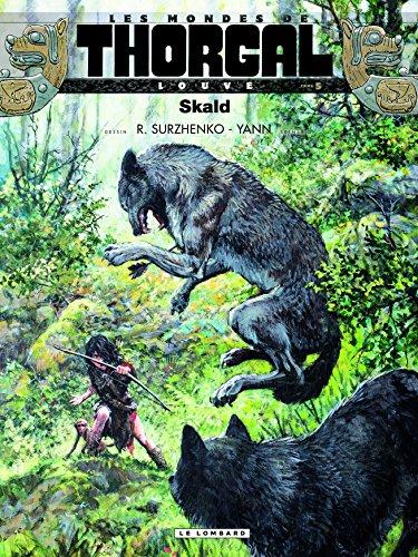 Les mondes de Thorgal. Louve. Vol. 5. Skald