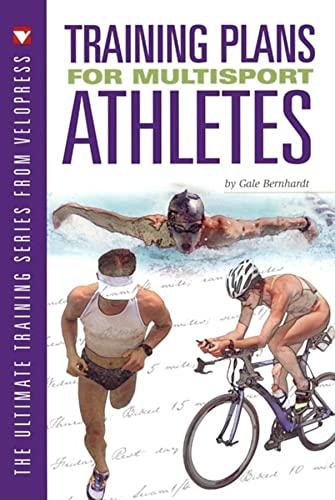 Training Plans for Multisport Athletes (Ultimate Training Series)