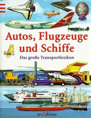 Autos, Flugzeuge und Schiffe