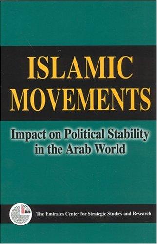 Islamic Movements: Impact on Political Stability in the Arab World