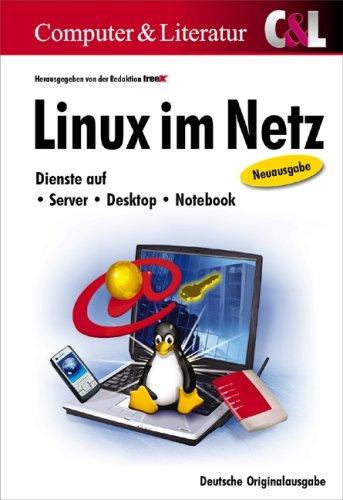 Linux im Netz: Dienste auf Server, Desktop, Notebook