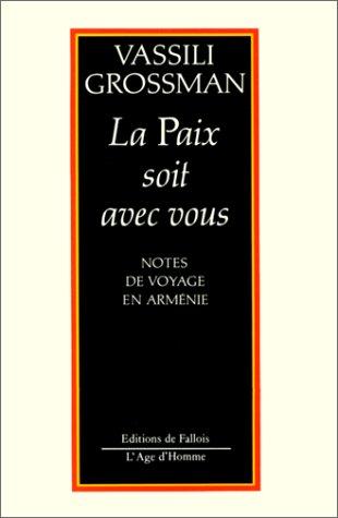 La Paix soit avec vous : notes de voyage en Arménie