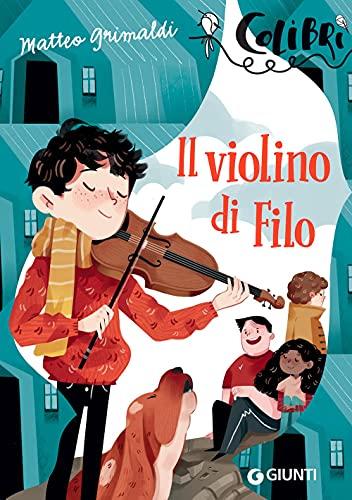 Il violino di Filo (Colibrì)