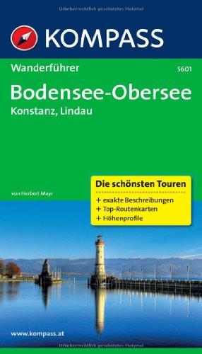 Bodensee - Obersee - Konstanz - Lindau: Wanderführer mit Tourenkarten und Höhenprofilen