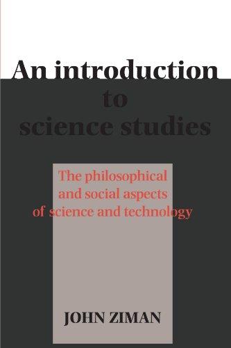 An Introduction to Science Studies: The Philosophical and Social Aspects of Science and Technology