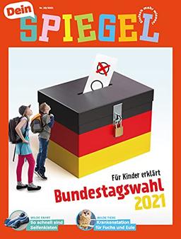 Dein SPIEGEL 10/2021 "BUNDESTAGSWAHL 2021"