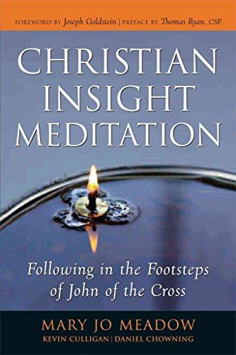 Christian Insight Meditation: Following in the Footsteps of John of the Cross