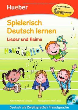 Spielerisch Deutsch lernen - Lieder und Reime: Deutsch als Zweitsprache / Fremdsprache / Buch mit eingelegter Audio-CD